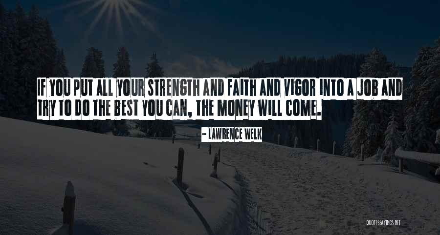 Lawrence Welk Quotes 2062155 Lawrence Welk Quotes 2062155