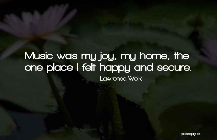 Lawrence Welk Quotes 943293 Lawrence Welk Quotes 943293
