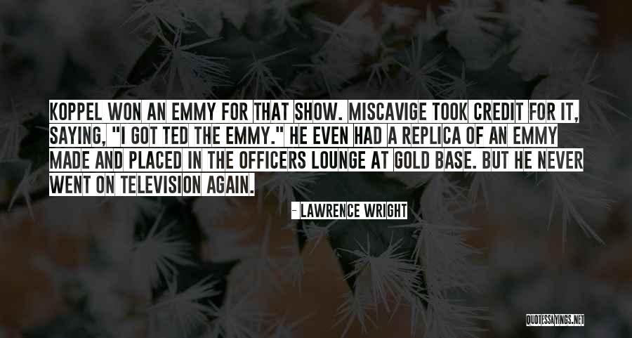 Lawrence Wright Quotes 705928 Lawrence Wright Quotes 705928