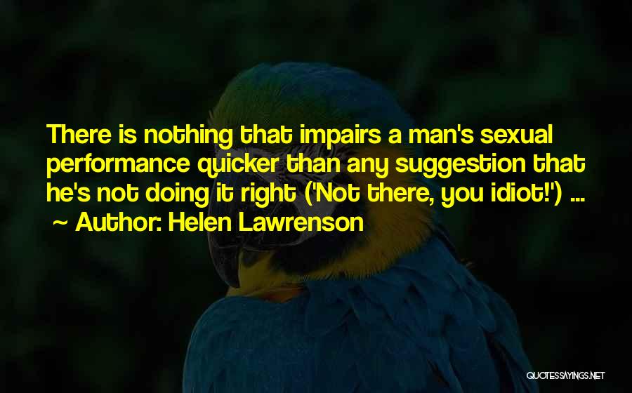 Lawrenson Quotes By Helen Lawrenson