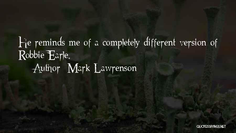 Lawrenson Quotes By Mark Lawrenson