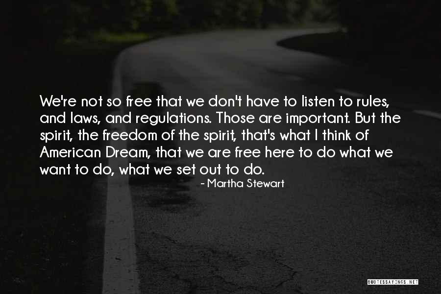Laws And Freedom Quotes By Martha Stewart Laws And Freedom Quotes By Martha Stewart