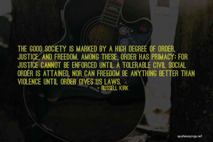 Laws And Freedom Quotes By Russell Kirk Laws And Freedom Quotes By Russell Kirk
