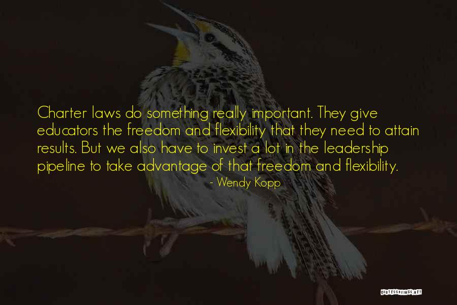 Laws And Freedom Quotes By Wendy Kopp Laws And Freedom Quotes By Wendy Kopp