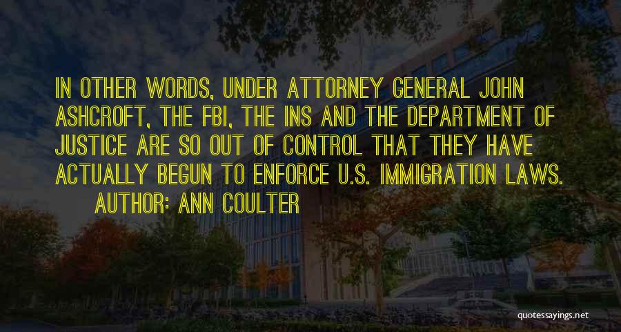 Laws And Justice Quotes By Ann Coulter