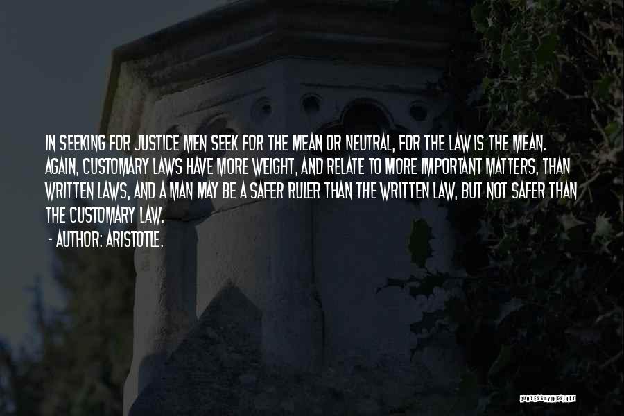 Laws And Justice Quotes By Aristotle.