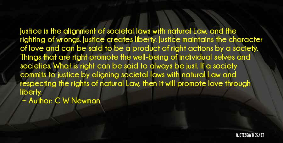 Laws And Justice Quotes By C W Newman
