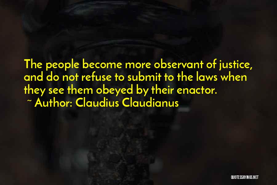 Laws And Justice Quotes By Claudius Claudianus
