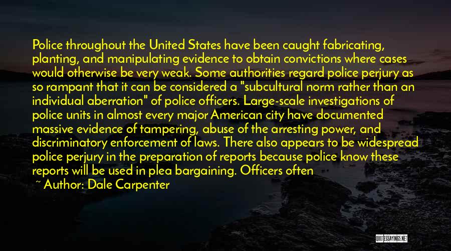 Laws And Justice Quotes By Dale Carpenter