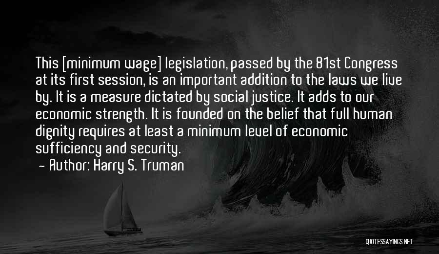 Laws And Justice Quotes By Harry S. Truman