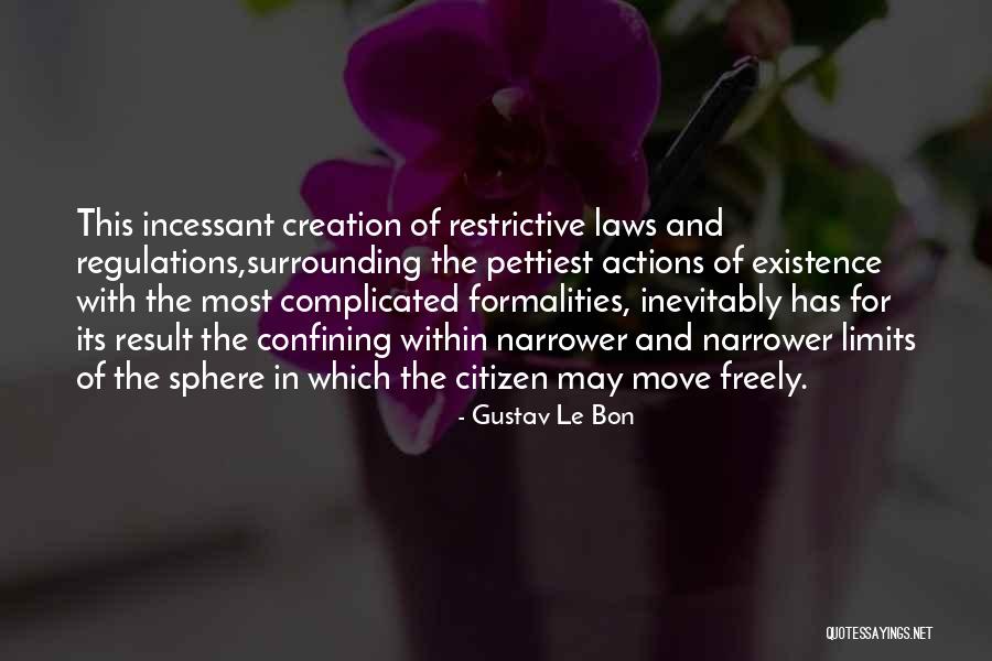 Laws And Regulations Quotes By Gustav Le Bon Laws And Regulations Quotes By Gustav Le Bon