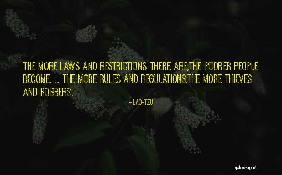 Laws And Regulations Quotes By Lao-Tzu Laws And Regulations Quotes By Lao-Tzu