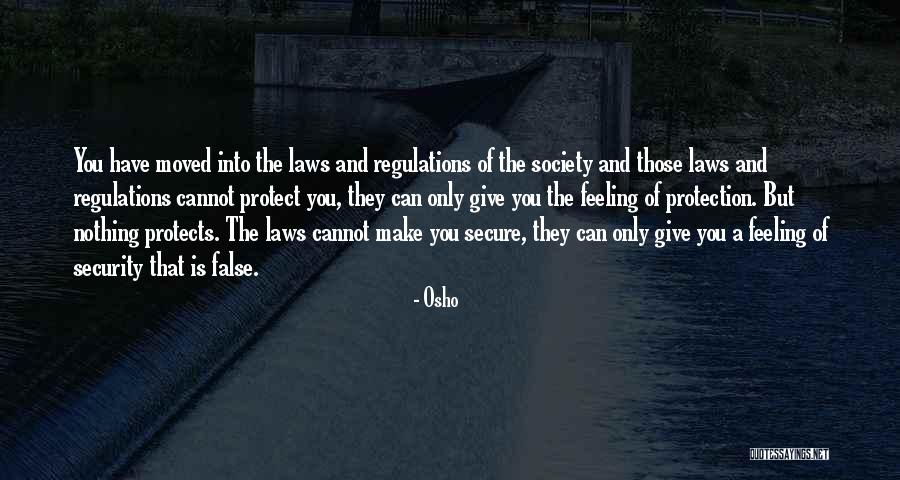 Laws And Regulations Quotes By Osho Laws And Regulations Quotes By Osho