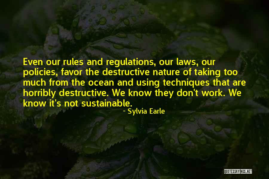 Laws And Regulations Quotes By Sylvia Earle Laws And Regulations Quotes By Sylvia Earle