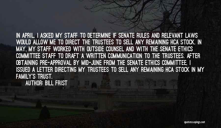 Laws And Rules Quotes By Bill Frist