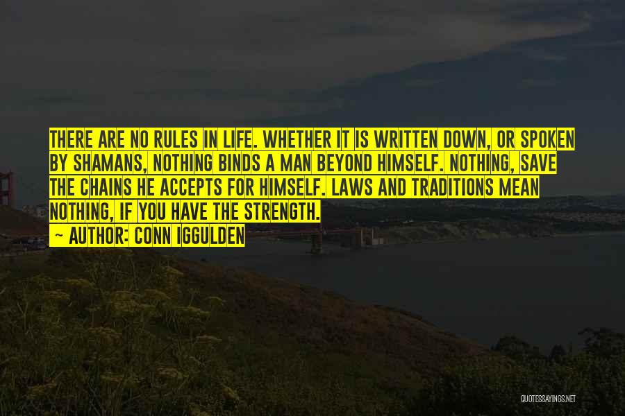 Laws And Rules Quotes By Conn Iggulden