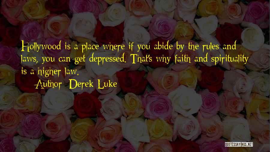 Laws And Rules Quotes By Derek Luke