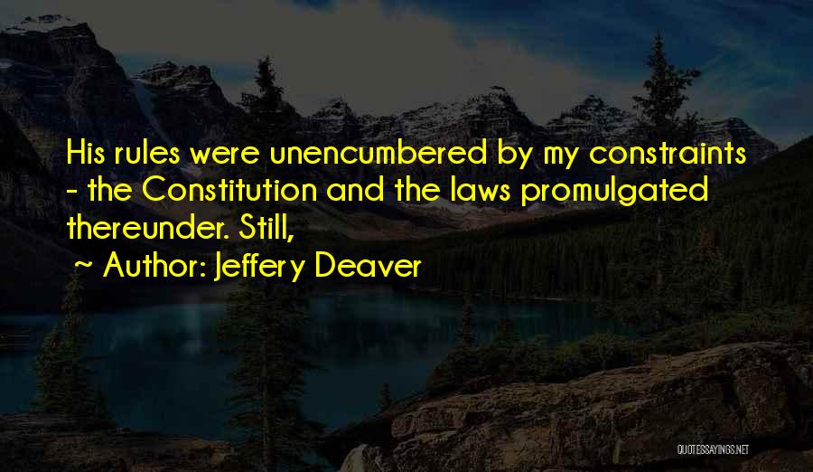 Laws And Rules Quotes By Jeffery Deaver