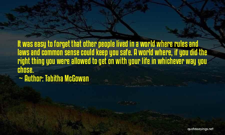 Laws And Rules Quotes By Tabitha McGowan