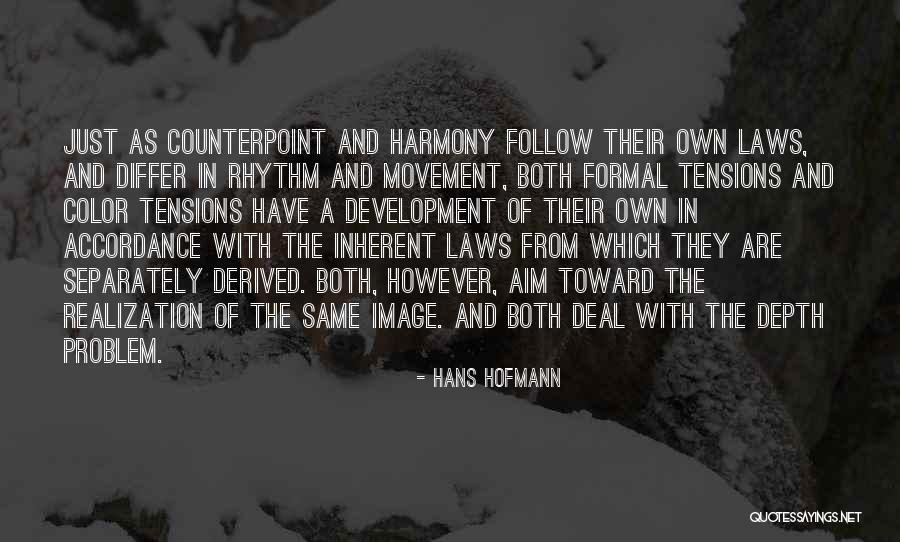 Laws Inherent Quotes By Hans Hofmann Laws Inherent Quotes By Hans Hofmann