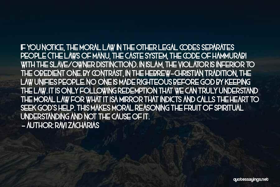 Laws Manu Quotes By Ravi Zacharias