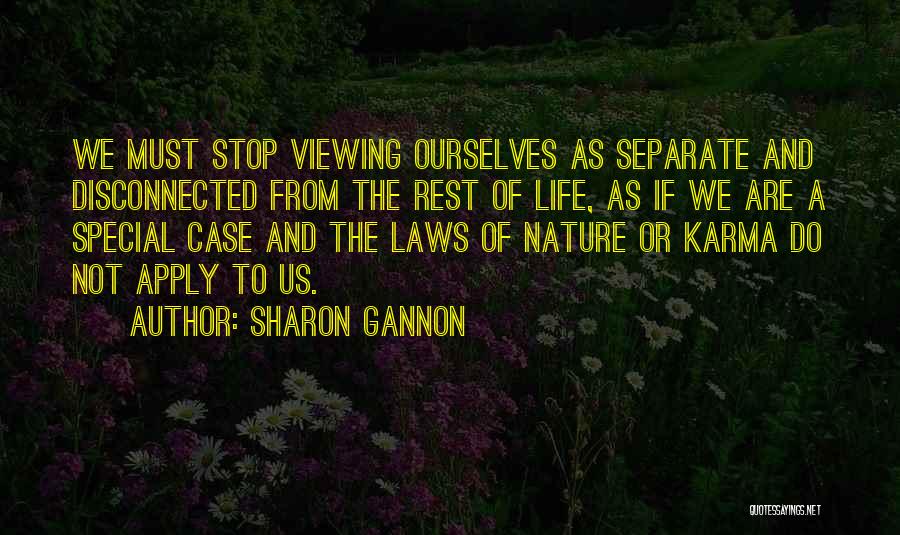 Laws Of Karma Quotes By Sharon Gannon