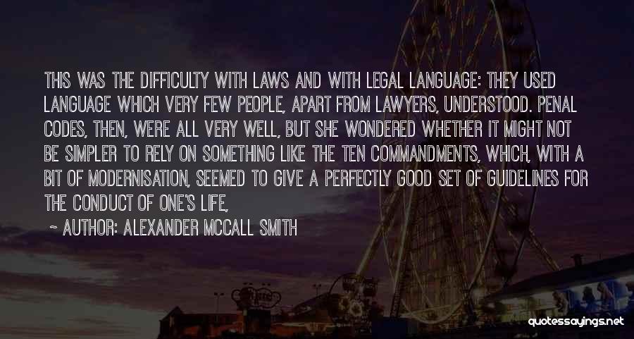 Laws Of Life Quotes By Alexander McCall Smith