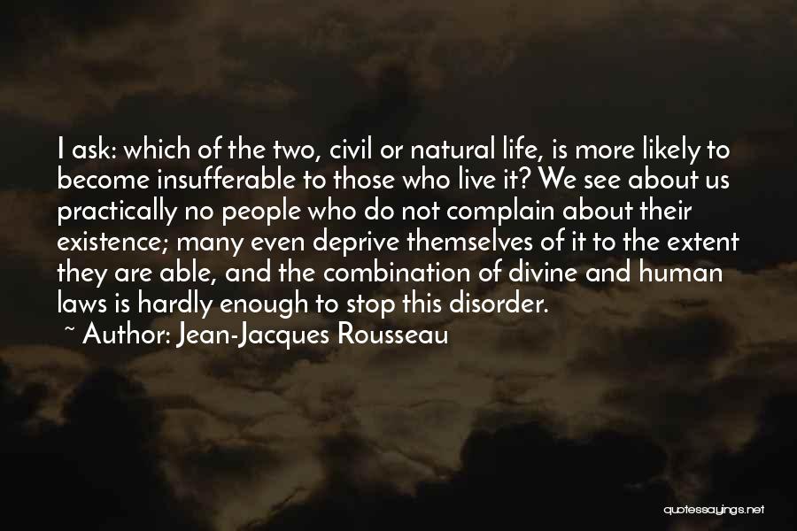 Laws Of Life Quotes By Jean-Jacques Rousseau