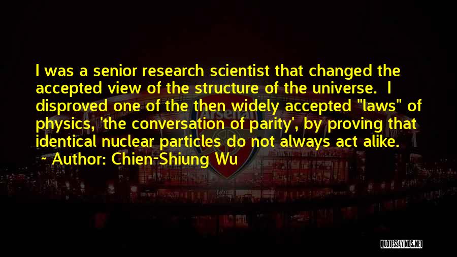 Laws Of Physics Quotes By Chien-Shiung Wu