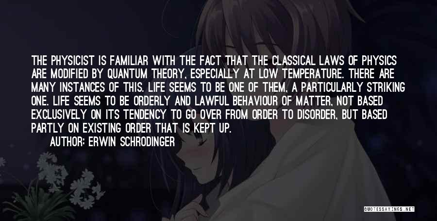 Laws Of Physics Quotes By Erwin Schrodinger