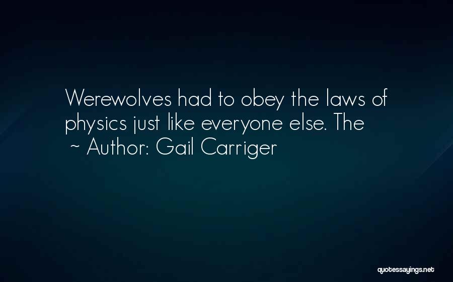 Laws Of Physics Quotes By Gail Carriger
