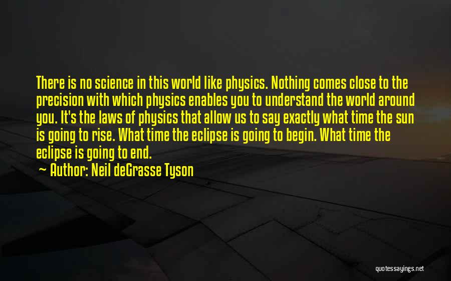 Laws Of Physics Quotes By Neil DeGrasse Tyson