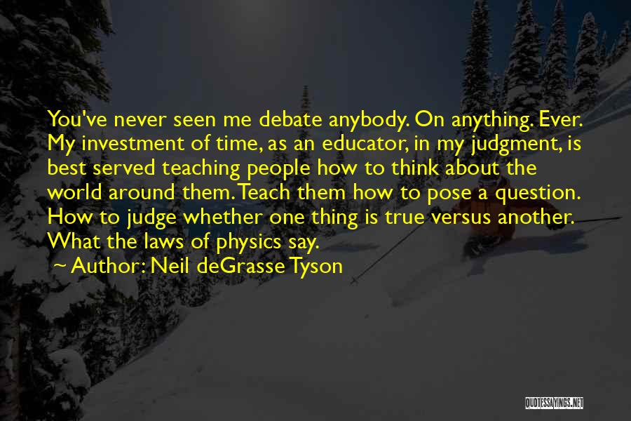 Laws Of Physics Quotes By Neil DeGrasse Tyson