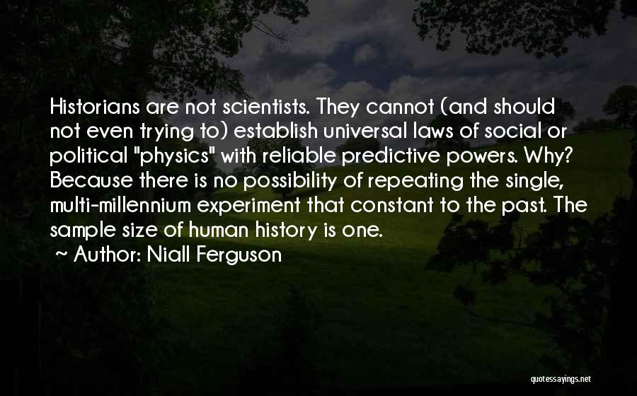 Laws Of Physics Quotes By Niall Ferguson
