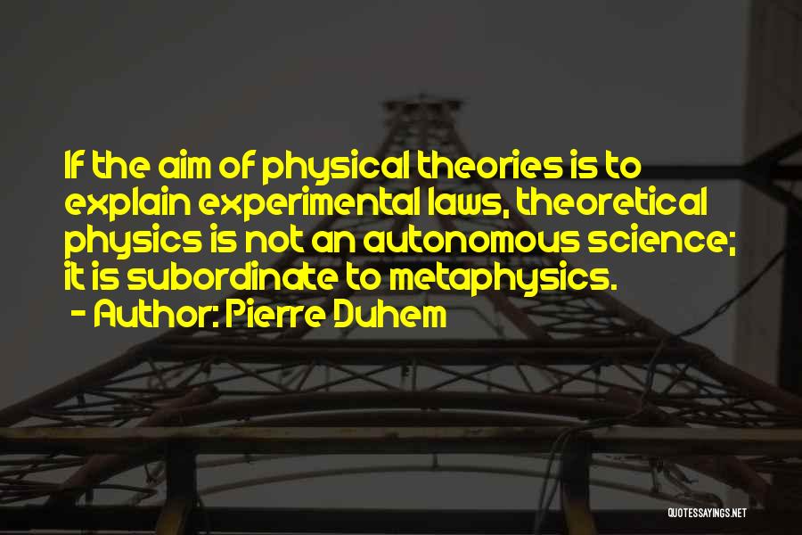 Laws Of Physics Quotes By Pierre Duhem