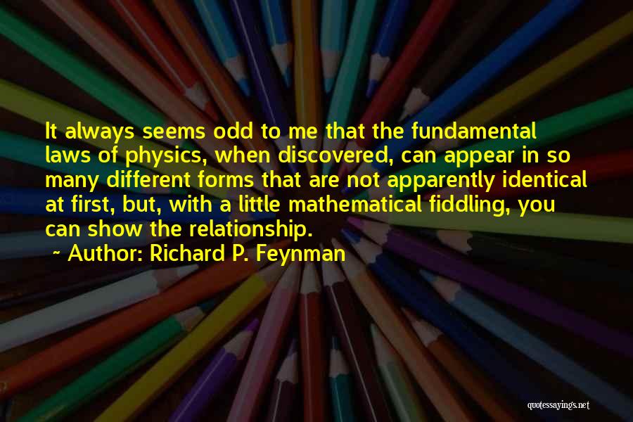 Laws Of Physics Quotes By Richard P. Feynman