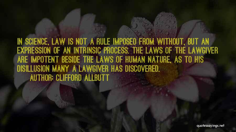 Laws Of Science Quotes By Clifford Allbutt