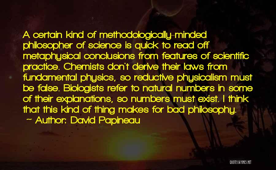 Laws Of Science Quotes By David Papineau