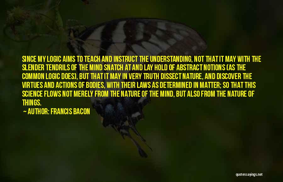 Laws Of Science Quotes By Francis Bacon