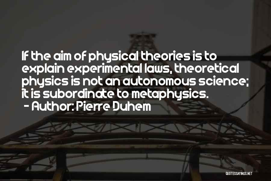 Laws Of Science Quotes By Pierre Duhem