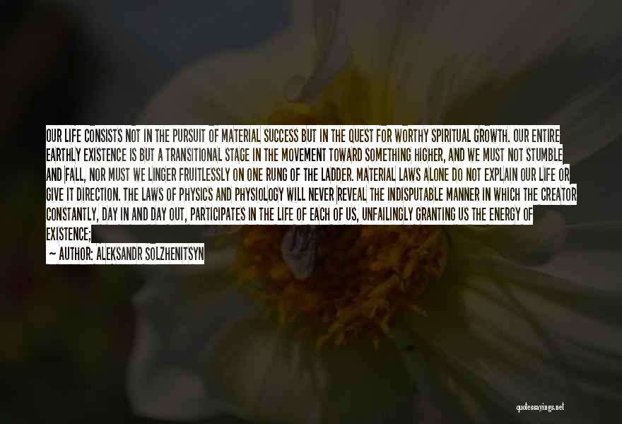 Laws Of Spirit Quotes By Aleksandr Solzhenitsyn