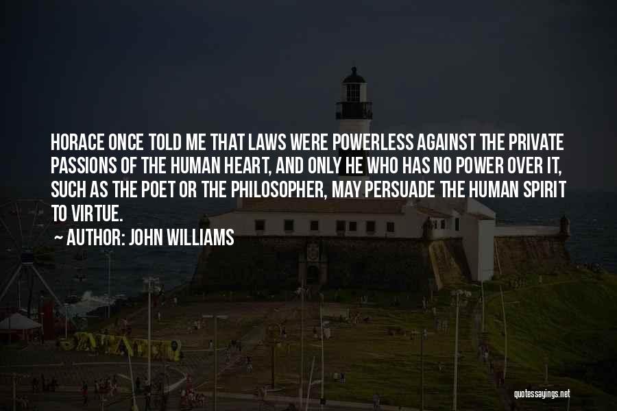 Laws Of Spirit Quotes By John Williams