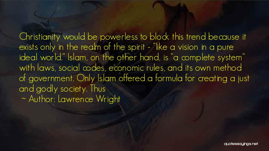 Laws Of Spirit Quotes By Lawrence Wright