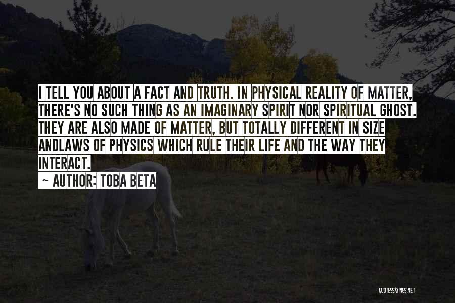 Laws Of Spirit Quotes By Toba Beta