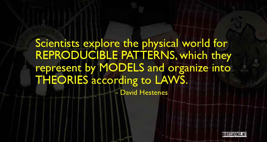 Laws Theories Quotes By David Hestenes Laws Theories Quotes By David Hestenes