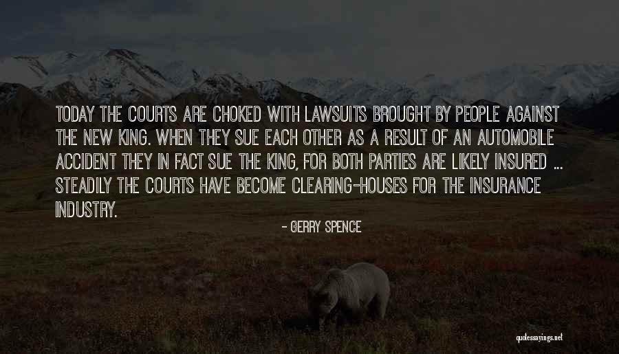 Lawsuits Quotes By Gerry Spence Lawsuits Quotes By Gerry Spence