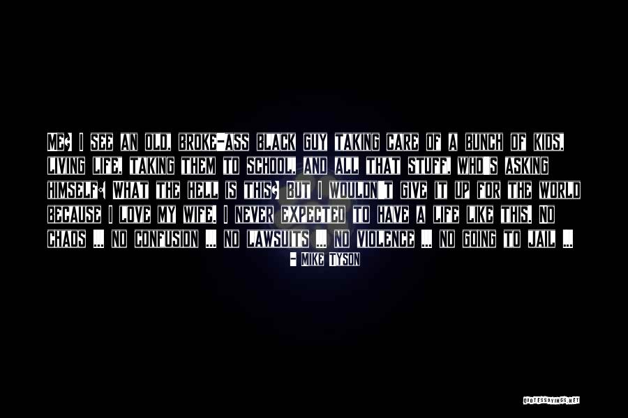 Lawsuits Quotes By Mike Tyson Lawsuits Quotes By Mike Tyson