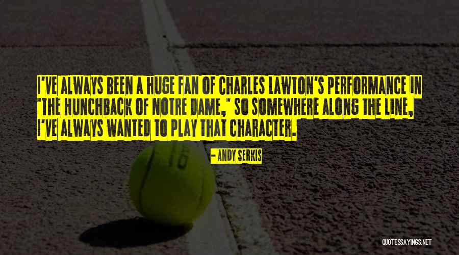 Lawton Quotes By Andy Serkis Lawton Quotes By Andy Serkis