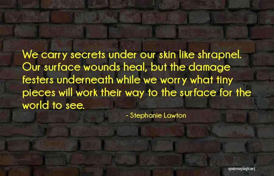 Lawton Quotes By Stephanie Lawton Lawton Quotes By Stephanie Lawton