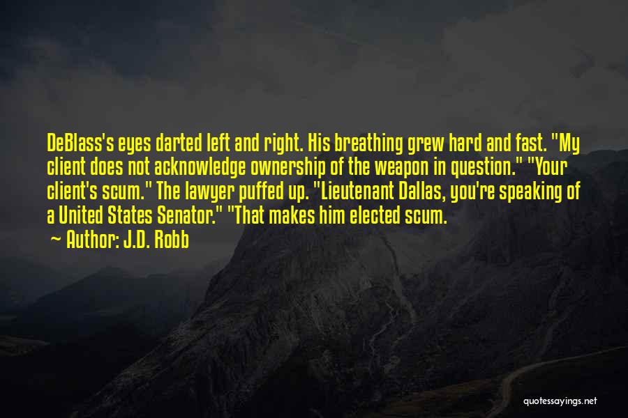 Lawyer Client Quotes By J.D. Robb